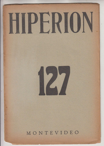 1947 Felisberto Hernandez Idea Vilariño Hiperion 127 Uruguay 0