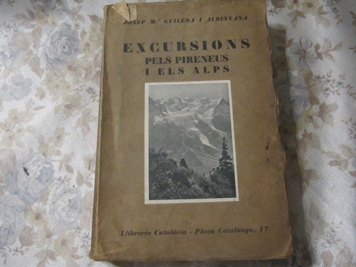 Excursions - Pels Pireneus I Els Alps - Albinyana - Catalan 0