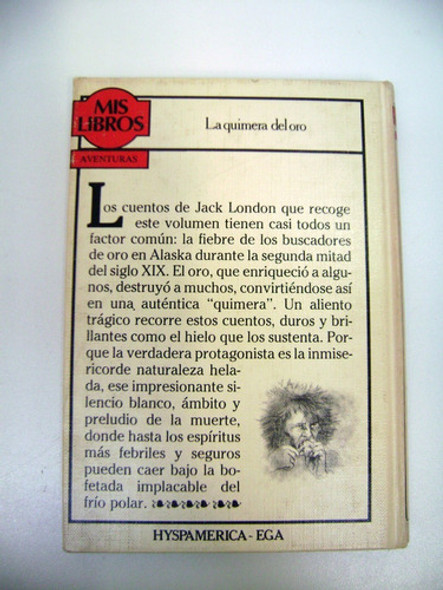 La Quimera Del Oro Jack London Mis Libros Hyspamerica Boedo 1