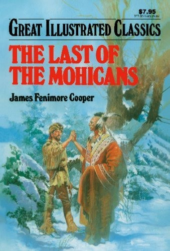 Book : The Last Of The Mohicans (great Illustrated Classics 0