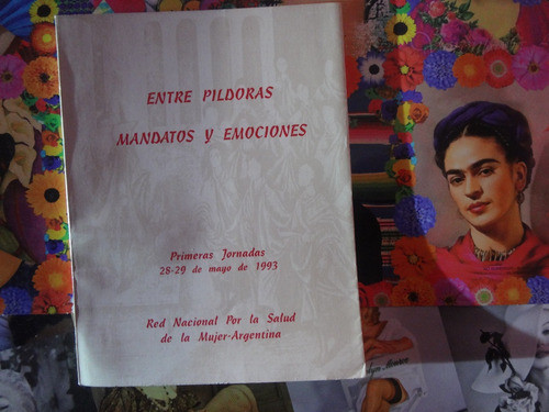Entre Pildoras Mandatos Y Emociones - Feminismo Aborto Mujer 1