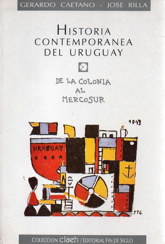 Historia Contemporanea Del Uruguay Gerardo Caetano 0