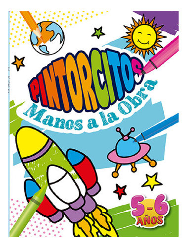 Pintorcitos Manos A La Obra 5-6 Años - Mosca 0