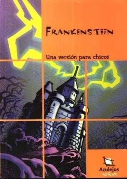 Frankenstein Para Chicos De La Novela De Mary Shelley 0