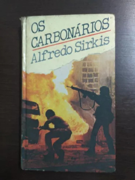 Os Carbonários De Alfredo Sirkis Pela Circulo Do Livro (1... 0