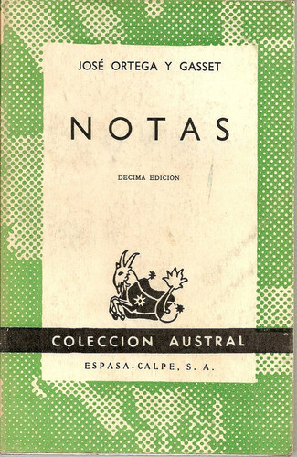 Notas - Jose Ortega Y Gasset - Editorial Espasa Calpe 0
