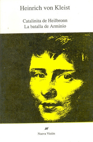 Catalinita De Heilbronn / La Batalla De Armino  - Von Kleist 0