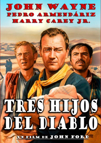 Tres Hijos Del Diablo / The Three Godfathers - J. Ford - Dvd 0