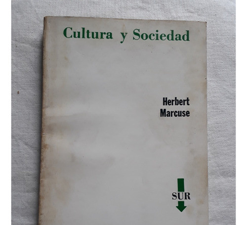 Cultura Y Sociedad - Herbert Marcuse - Editorial Sur 1970 0