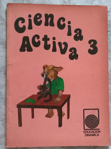 Ciencia Activa 3 - Manual De Trabajo - Educación Dinámica 0
