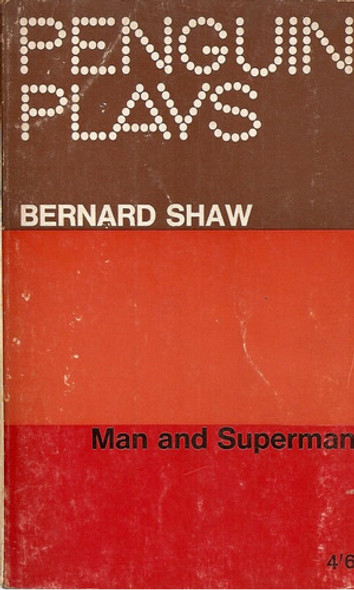 Man And Superman - Bernard Shaw 0