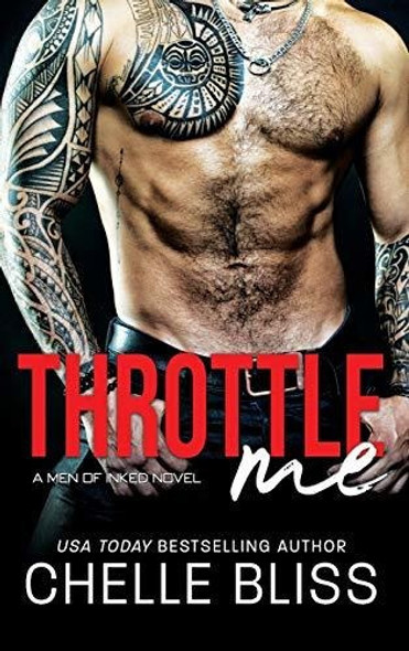 Book : Throttle Me (men Of Inked) - Bliss, Chelle 0