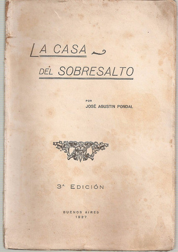 La Casa Del Sobresalto - Jose Agustin Pondal 0