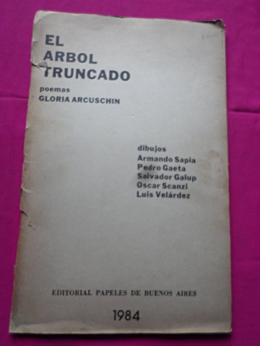 El Arbol Truncado Poemas Gloria Arcuschin Dibujos Año 1984 0