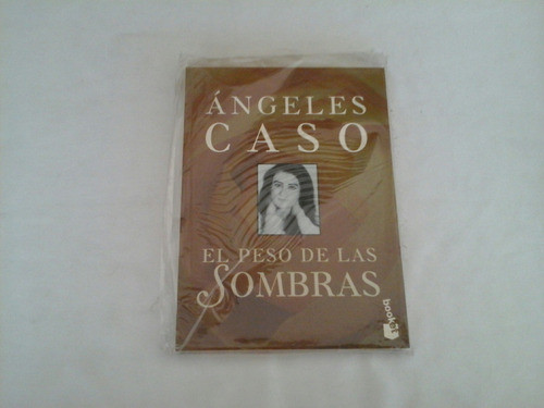 El Peso De Las Sombras - Angeles Caso - Booket 0
