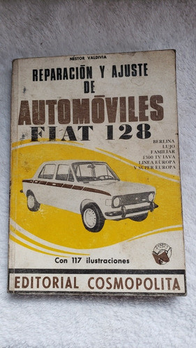 Manual Reparacion Ajuste Especificaciones Tecnicas Fiat 128 0