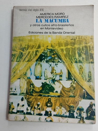 La Macumba Y Otros Cultos Afro-brasileros En Montevideo 0