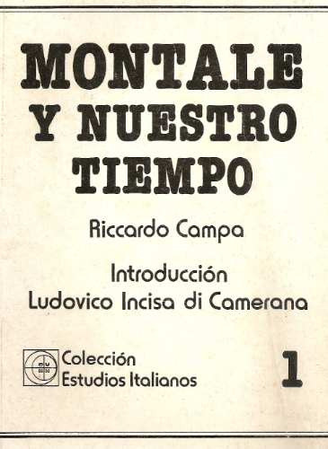 Montale Y Nuestro Tiempo - Riccardo Campa - Eudeba 0