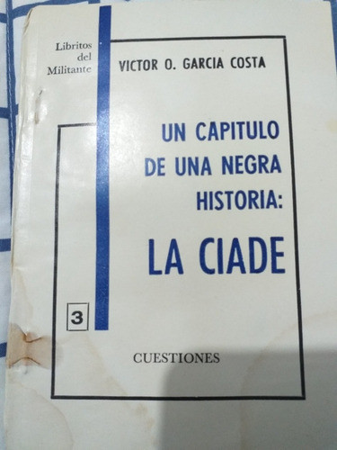 Libritos Del Militante:un Capitulo De Una Historia. La Ciade 0