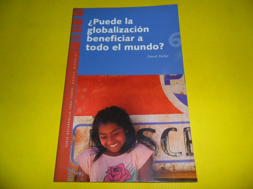 Puede La Globalizacion Beneficiar A Todo El Mundo ?? Nº 6 0
