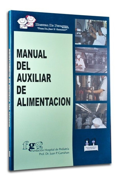 Manual Auxiliar De Alimentación - Fundación Garrahan 0