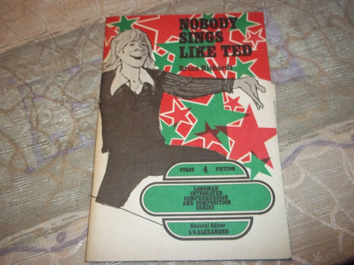 Nobody Sings Like Ted - Stage 4 Fiction - Brian Richards 0