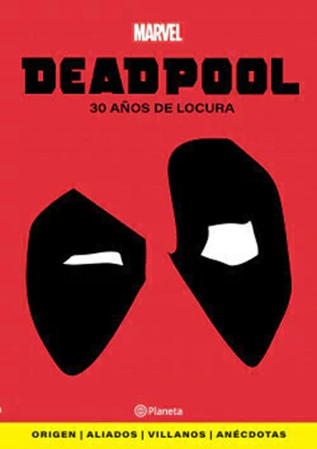 Planeta Comic - Deadpool: 30 Años De Locura - Nuevo !! 0