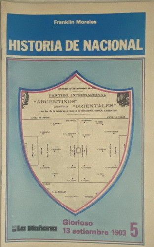 Historia De Nacional, Completa 25 Fasc Franklin Morales, Cf1 1