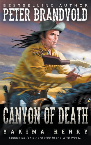 Libro: Canyon Of Death: A Western Fiction Classic (yakima 0