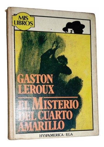El Misterio Del Cuarto Amarillo - Leroux - Hypamerica 1982 0
