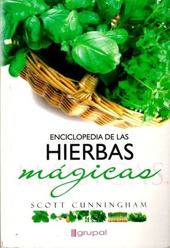 Enciclopedia De Las Hierbas Magicas - Scott Cunningham 0