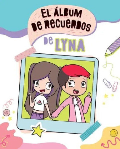 El Album De Recuerdos De Lyna - Lyna Vallejos Libro Infantil 0