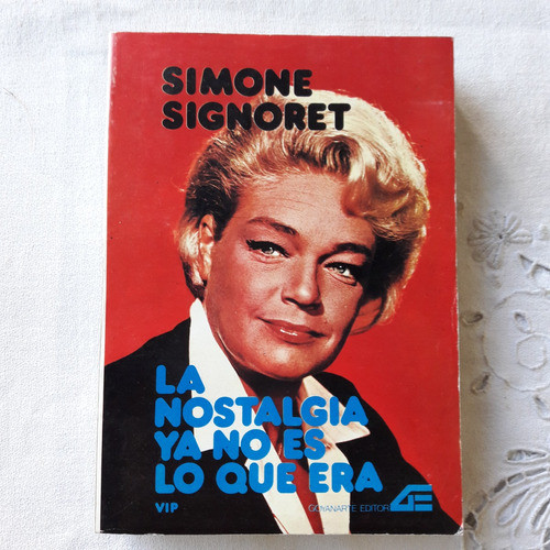 La Nostalgia Ya No Es Lo Que Era - Simone Signoret - 1978 0
