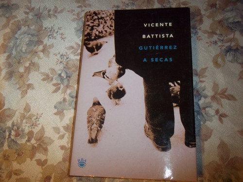 Gutierrez A Secas - Vicente Battista 0
