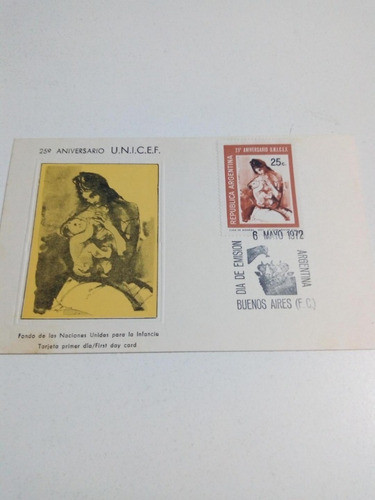 Tarjeta Filatelia Día De Emisión 6/5/72   U.n.i.c.e.f. 0