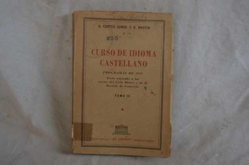 Curso De Idioma Castellano, O Cortes Y G Martin (tomo 3) 0