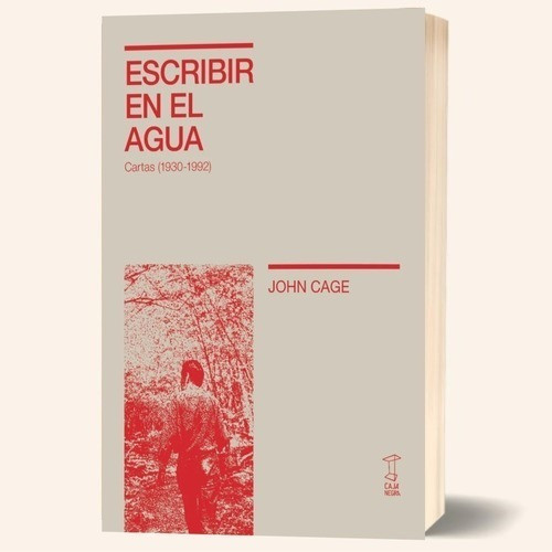 Escribir En El Agua - John Cage - Caja Negra - Libro Nuevo 0