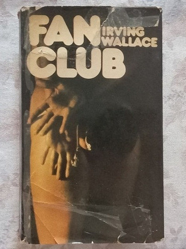 Fan Club - Irving Wallace - Circulo De Lectores 0