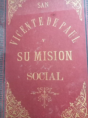 San Vicente De Paul Y Su Misión Social Arturo Loth 1887 0