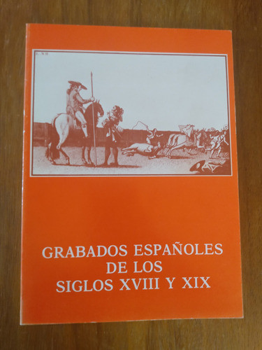 Catálogo Grabados Españoles De Los Siglos 18 Y 19 0