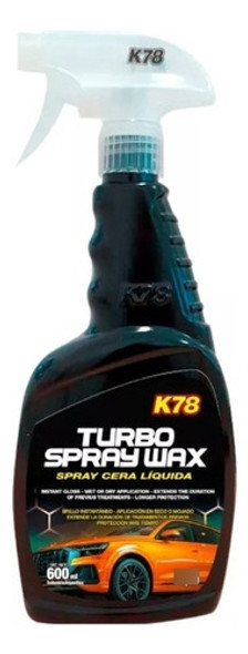 Cera Rapida K78 Turbo Spray Wax Brillo Final Con Gatillo 0