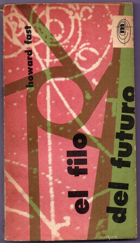 Libro El Filo Del Futuro - H. Fast 0