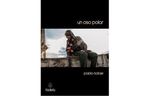 Un Oso Polar - Pablo Natale - Nudista - Lu Reads 0