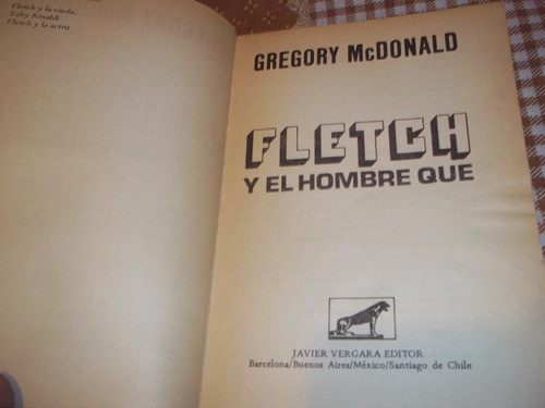 Fletch Y El Hombre Que - Gregory Mcdonald - Novela Suspenso 1