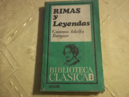 Rimas Y Leyendas - Gustavo Adolfo Becquer - Clasica N° 3 0