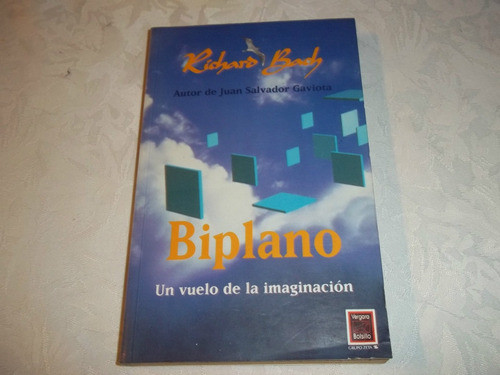 Biplano - Un Vuelo De La Imaginacion - Richard Bach 0