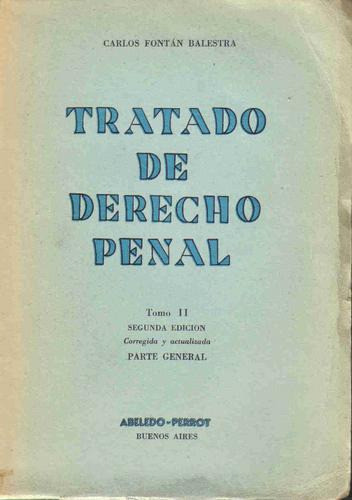 Tratado De Derecho Penal - Fontan Balestra 0