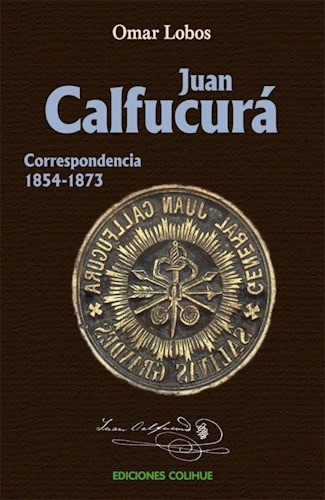Juan Calfucurá - Omar Lobos 0