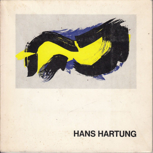 1971 Arte Abstraccion Lirica Hans Hartung Catalogo Francia 0