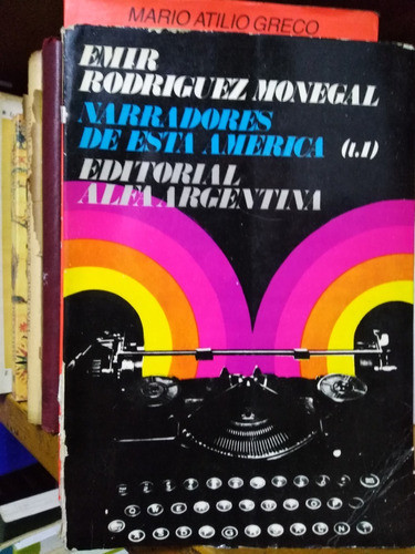Narradores De Esta America 1 - Emir Rodriguez Monegal 0